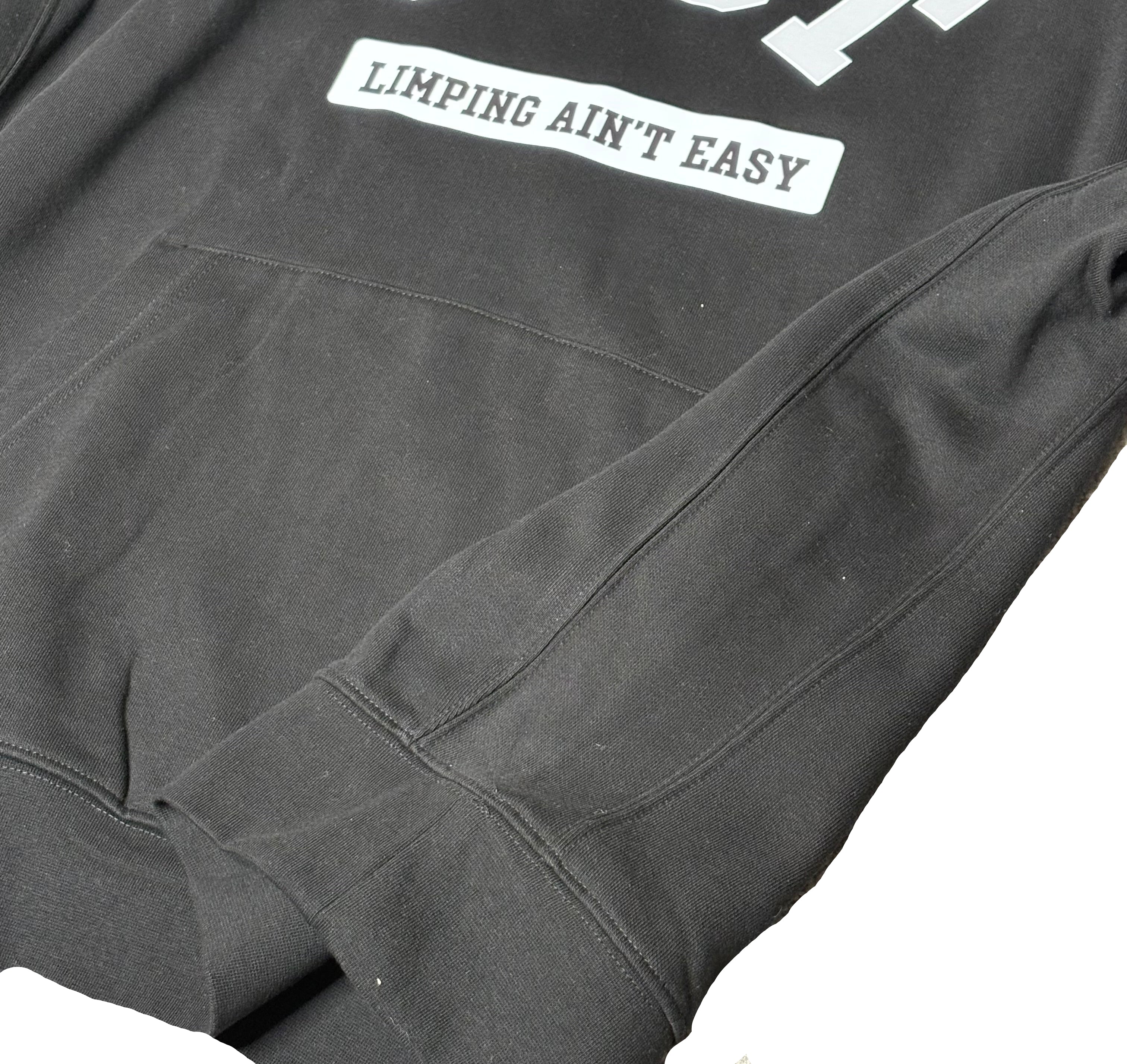 LIMPING AIN'T EASY HOODIE